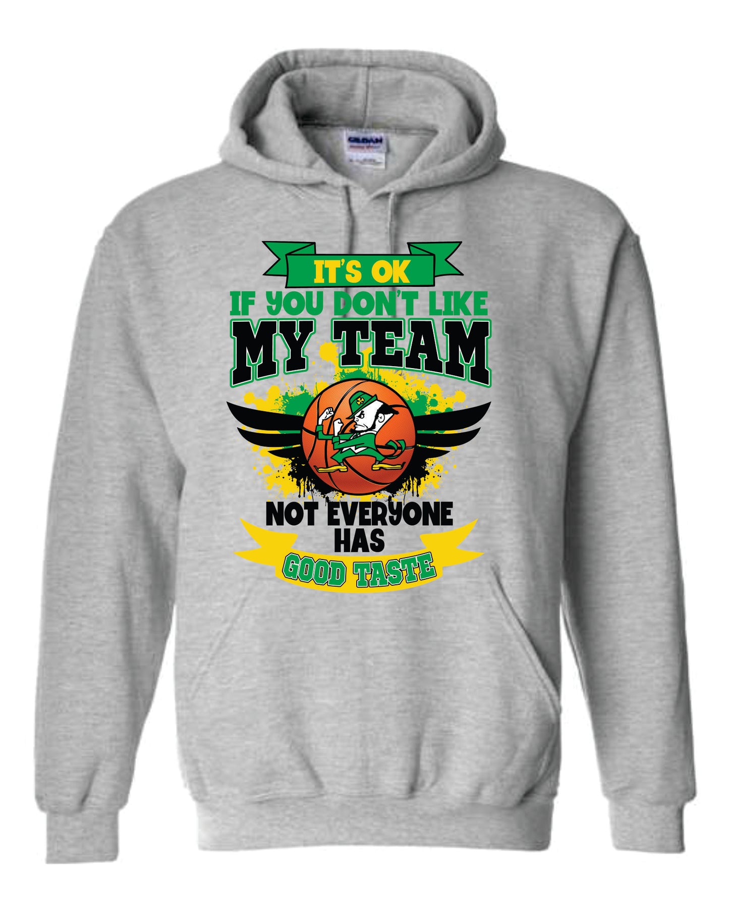 Basketball Good Taste Hooded Sweatshirt